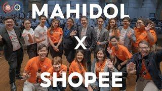 บรรยากาศ ShopeeUniTH x Mahidol University Workshop