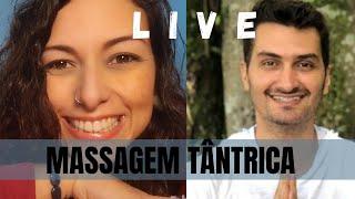 MASSAGEM TÂNTRICA NO PROCESSO TERAPÊUTICO | com Deva GEETA e Alberto  Santágueda