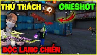 FREE FIRE | Thử Thách "Chỉ Bắn Oneshot" Chế Độ Độc Lang Chiến, Đức Mõm Cân Cả Sever Thái Lan !!!