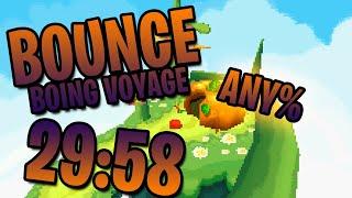 [Former World Record] Bounce Boing Voyage | Any% in 29:58