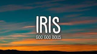 Goo Goo Dolls - Iris (Lyrics) | 1hour