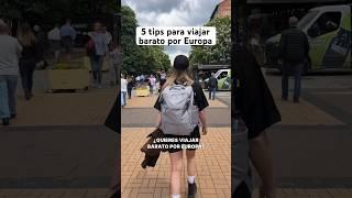 Ahorra viajando por Europa con estos 5 tips ️ #europa #viajes #viajar #viajarbarato #eurotrip #tips