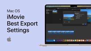 iMovie - Best Export Settings - High Quality & Fast Rendering