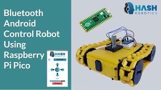 Bluetooth control robot using Raspberry Pi Pico with HC-05 Bluetooth module | Hash Robotics