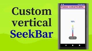 how to use custom vertical seekBar in android