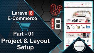 Laravel 8 E-Commerce - Project & Layout Setup