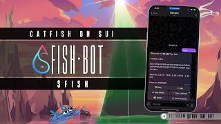 Catfish - $FISH on SUI Utility "FISH BOT" Sui Telegram Trading Bot