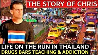 THIS IS CHRIS: RUNNING FROM THE LAW | Drug Smuggler | Pattaya Bar Owner | English Teacher