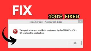 Fix Error 0xc00007b - UPDATED 2025 | The Application Was Unable to Start Correctly in Windows