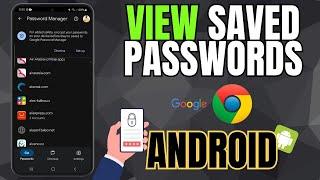 How to View Saved Passwords in Google Chrome on Android/Samsung Galaxy