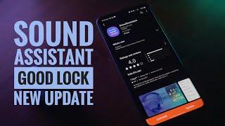 Sound Assistant | Good Lock 2021 | One UI 3.0 3.1 |New Update | What’s New ?