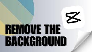 How to Simply Remove the Background in CapCut PC? Removing Video Background in CapCut for PC!