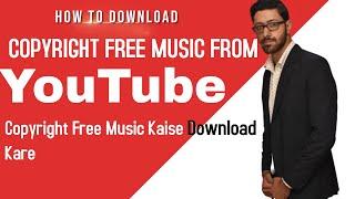 how to download copyright free music from youtube