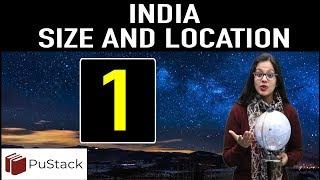 Geography : India - Size and Location (Part 1)