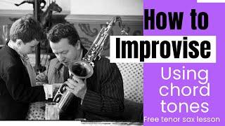 How to improvise on tenor sax using the chord tones