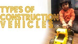 Types Of Construction Vehicles | Happy Home Schooling