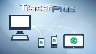 TracerPlus at a Glance