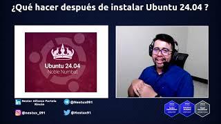 ¿Qué hacer después de instalar Ubuntu 24.04 LTS?