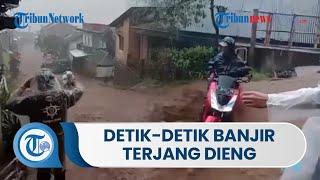 Detik detik Banjir Terjang Kawasan Dieng, Tampak Pengendara Motor Kesulitan hingga Motornya Roboh