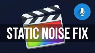 How do I get Rid of Static Noise from FCPX Video in 2020 | Sound | Audio Fix