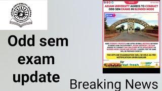 Assam University Silchar|| Breaking News|| Odd Semester Exams in Blended Mode||