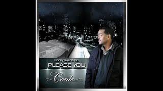 I Only Want To Please You - By Conte aka Quincy Moreland