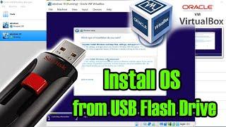 How to Install OS from a bootable USB Drive in Oracle VM VirtualBox on Windows 10