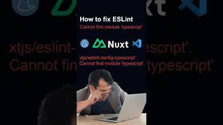 Nuxt 3: How to Fix ESLint Cannot find module 'typescript' Yarn #shorts  #nuxt3  #nuxtjs  #eslint