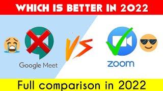 Google meet vs Zoom Which is better in 2022  | Meet vs Zoom in 2022