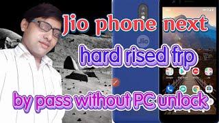 Jio Phone Next Hard Rised Frp By Pass Trick