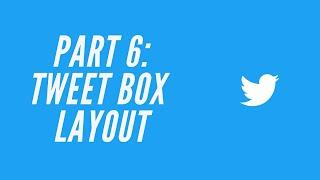 Twitter Clone Part 6: Tweet Box Basic Layout