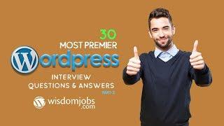 WordPress Interview Questions and Answers 2019 Part-2 | WordPress | Wisdom Jobs