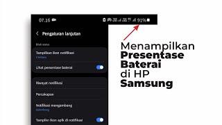 Cara Menampilkan Persentase Baterai di HP Samsung dengan Mudah