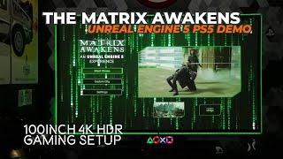 'The Matrix Awakens: An Unreal Engine 5' Experience - 100inch 4K HDR Setup