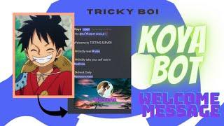 How to set welcome message by koya bot with animated emoji 2021