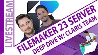 FileMaker 2023 LiveStream Server Deep Dive with Claris Team - Claris FileMaker 2023 Server Deep Dive