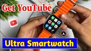 Get YouTube T900/T800 Ultra Smartwatch T800 ultra smart watch me youtube kaise chalaye | Smartwatch