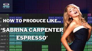 How To Produce A Beat Like Sabrina Carpenter Espresso | Music Production Tutorial