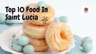 Top 10 Food In Saint Lucia
