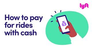 How to pay for rides with cash | Lyft