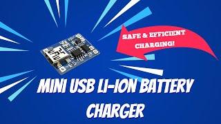 1-Minute Intro: Mini USB Li-Ion Battery Charger Module TP4056 for Safe Battery Charging