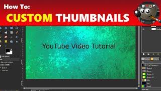 How to Make Custom Thumbnails for YouTube Videos in GIMP | Using GIMP Tutorial