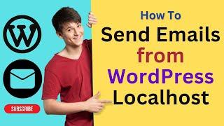 How to Send Mail From Localhost in WordPress | Localhost Email Tutorial | SMTP Mail with Gmail
