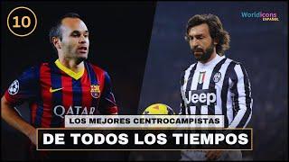 TOP 10 - LOS MEJORES CENTROCAMPISTAS DE LA HISTORIA DEL FÚTBOL