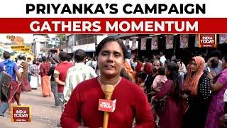 Wayanad By-Polls: Priyanka Gandhi's Campaign In Full Swing In Wayanad | Reporter Diary | India Today