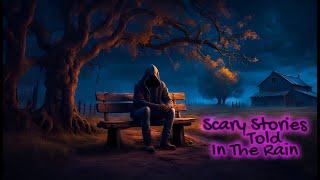 Stay Awhile and Listen | Scary Stories Told In The Rain | Thunderstorm Video | (Scary Stories)