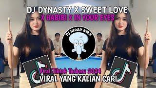 DJ DYNASTY X SWEET LOVE X HABIBI X IN YOUR EYES CAMPURAN MENGKANE BREAKFANK X THAILAND...