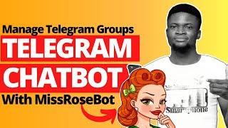 How to Use Telegram Miss Rose Bot | Full Tutorial