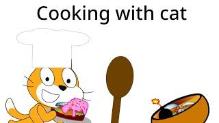 NEVER bake a cake with Scratch Cat!!!