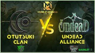 OTUTSUKI CLAN VS UNDEAD ALLIANCE | GAUNLET 8 | DAY 10 | MOBILE LEGENDS